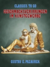 Geschmacksverirrungen im Kunstgewerbe - eBook