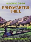 Bahnwarter Thiel - eBook