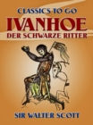Ivanhoe - Der Schwarze Ritter - eBook
