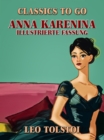 Anna Karenina - Illustrierte Fassung - eBook