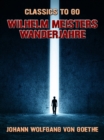 Wilhelm Meisters Wanderjahre - eBook