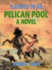 Pelican Pool A Novel - eBook