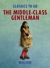 The Middle-Class Gentleman - eBook