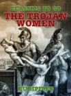 The Trojan Women - eBook