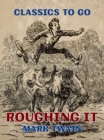 Roughing It - eBook