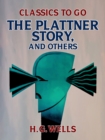 The Plattner Story, and Others - eBook