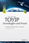 TCP/IP - Grundlagen und Praxis : Protokolle, Routing, Dienste, Sicherheit - eBook