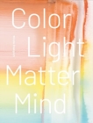 Nicola Staeglich : Color Light Matter Mind - Book