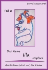 Das kleine lila Nilpferd Teil 2 : Geschichten (nicht nur) fur Kinder - eBook