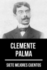 7 mejores cuentos de Clemente Palma - eBook