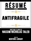 Resume Etendu: Antifragile - Base Sur Le Livre De Nassim Nicholas Taleb - eBook