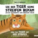Wie der Tiger seine Streifen bekam und der Wasserbuffel seine Oberzahne verlor : How the tiger got his stripes and the water buffalo lost his upper teeth - eBook