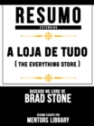 Resumo Estendido: A Loja De Tudo (The Everything Store) - eBook