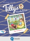 Tillys Kinderkram. Tillys Gartenparty : Frohlich-freches und flauseflusigleichtes Vorlesebuch ab 4 Jahren - eBook