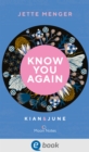 Know Us 2. Know you again. Kian & June : Romantischer New Adult Roman - musikalisch, liebevoll und sexy - eBook