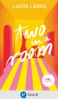 Room for Love 1. Two in a Room : Unwiderstehliche Romantic Comedy mit Tempo, Witz und ganz viel Herz - eBook