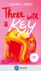 Room for Love 2. Three with a Key : Herzerwarmende romantische Komodie in den amerikanischen Sudstaaten - eBook