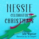 Nessie Celebrates Christmas - eBook