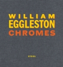 William Eggleston: Chromes - Book