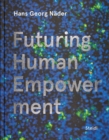 Hans Georg Nader: Futuring Human Empowerment - Book