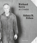 Sidney B. Felsen: Richard Serra at Gemini - Book