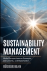 Sustainability Management : Global Perspectives on Concepts, Instruments, and Stakeholders - Book