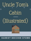Uncle Tom's Cabin (Illustrated) - eBook