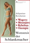 Wettstreit der Schlankmacher : Adipositas-Revolution Wegovy - Mounjaro - Rybelsus - Ozempic - eBook