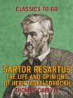 Sartor Resartus The Life and Opinions of Herr Teufelsdrockh - eBook
