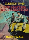 Tom Sawyers Neue Abenteuer - eBook
