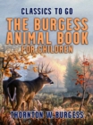 The Burgess Animal Book for Children - eBook