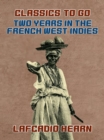Two Years in the French West Indies - eBook