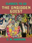 The Unbidden Guest - eBook