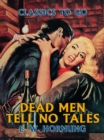 Dead Men Tell No Tales - eBook