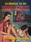 Yama The Pit A Novel in three Parts - eBook