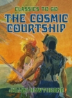 The Cosmic Courtship - eBook