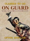 On Guard: Mark Mallory's Celebration - eBook