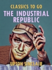 The Industrial Republic - eBook