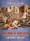Hey Rub-a-dub-dub A Book of the Mystery and Wonder of Life - eBook