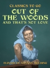 Out of the Woods and That's Not Love - eBook