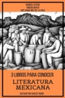 3 Libros para Conocer Literatura Mexicana - eBook