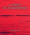 10 Days in a Madhouse - eBook