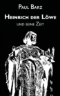 Heinrich der Lowe und seine Zeit - eBook