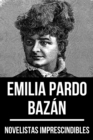 Novelistas Imprescindibles - Emilia Pardo Bazan - eBook