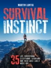 Survival Instinct : 35 Life-Threatening Exceptional Situations and their Most Likely Ways Out - eBook