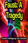 Faust: A Tragedy - eBook
