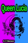Queen Lucia - eBook