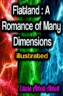Flatland: A Romance of Many Dimensions illustrated - eBook