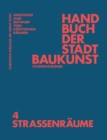 Handbuch der Stadtbaukunst : Studienausgabe Band 4: Straßenraume - Book