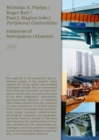 Peripheral Centralities : Instances of Anticipatory Urbanism - Book